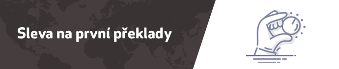 Překladatel by měl nabídnout slevu na první překlady