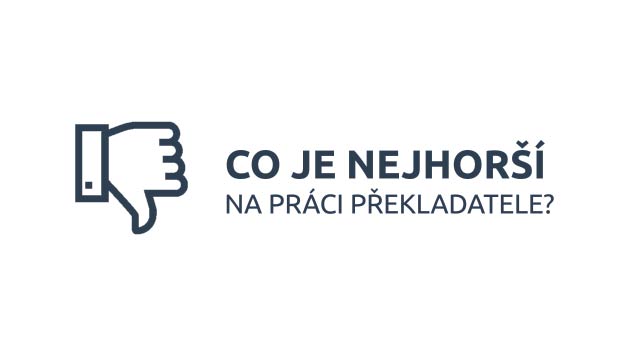 Co je na práci překladatele nejhorší?