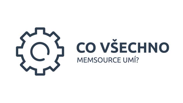 Co Memsource umí? Memsource funkce